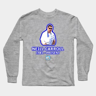 Neill Carroll is Here Long Sleeve T-Shirt